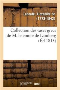 Collection Des Vases Grecs de M. Le Comte de Lamberg
