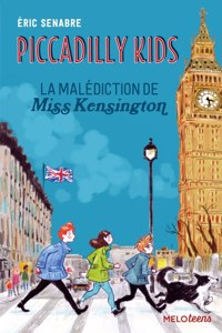 Piccadilly Kids 2/La malediction de Miss Kensington