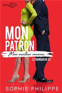 Mon Patron, Mon meilleur ennemi Tome 3