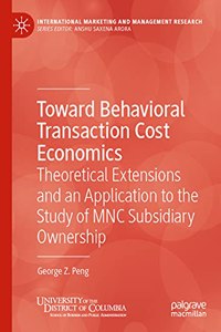 Toward Behavioral Transaction Cost Economics