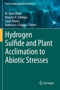 Hydrogen Sulfide and Plant Acclimation to Abiotic Stresses