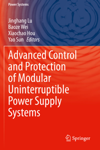 Advanced Control and Protection of Modular Uninterruptible Power Supply Systems