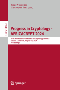 Progress in Cryptology - Africacrypt 2024