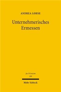 Unternehmerisches Ermessen
