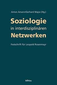 Soziologie in interdisziplinAren Netzwerken