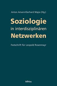 Soziologie in interdisziplinA¤ren Netzwerken