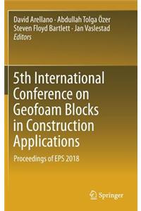 5th International Conference on Geofoam Blocks in Construction Applications