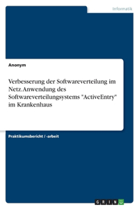 Verbesserung der Softwareverteilung im Netz. Anwendung des Softwareverteilungsystems 