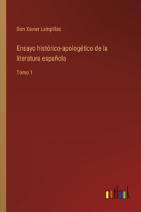 Ensayo histórico-apologético de la literatura española