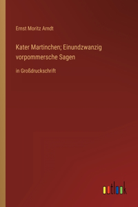 Kater Martinchen; Einundzwanzig vorpommersche Sagen