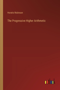The Progressive Higher Arithmetic