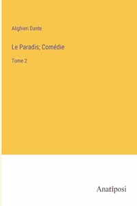 Paradis; Comédie