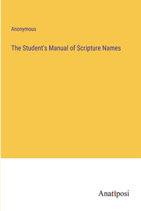 Student's Manual of Scripture Names
