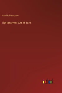 Insolvent Act of 1875
