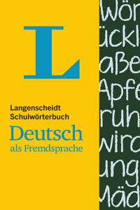 Langenscheidt Schulwoerterbuch Deutsch ALS Fremdsprache - Monolingual German Dictionary (German Edition)