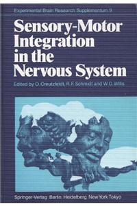Sensory Motor Integration in the Nervous System