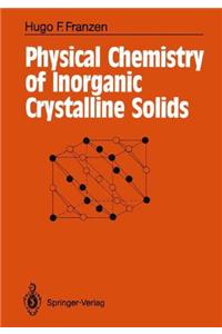 Physical Chemistry of Inorganic Crystalline Solids