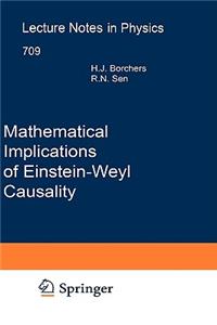 Mathematical Implications of Einstein-Weyl Causality