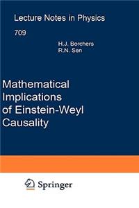 Mathematical Implications of Einstein-Weyl Causality