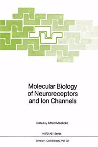 Molecular Biology of Neuroreceptors and Ion Channels