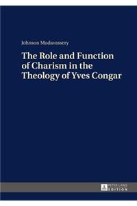 Role and Function of Charism in the Theology of Yves Congar