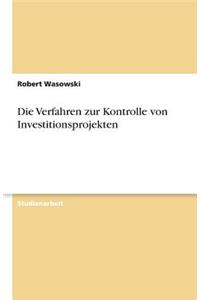 Die Verfahren zur Kontrolle von Investitionsprojekten