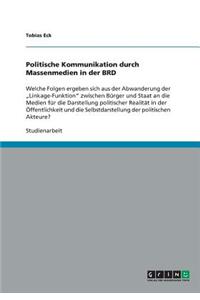 Politische Kommunikation Durch Massenmedien in Der Brd