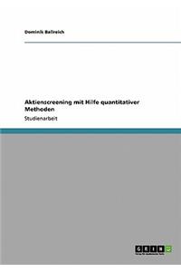 Aktienscreening mit Hilfe quantitativer Methoden