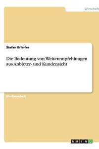 Die Bedeutung von Weiterempfehlungen aus Anbieter- und Kundensicht