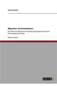 Migration als Emanzipation