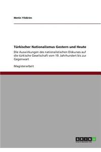 Türkischer Nationalismus Gestern und Heute