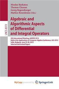 Algebraic and Algorithmic Aspects of Differential and Integral Operators