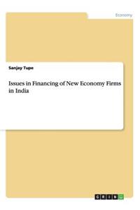 Issues in Financing of New Economy Firms in India