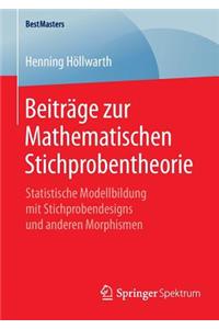 Beiträge Zur Mathematischen Stichprobentheorie: Statistische Modellbildung Mit Stichprobendesigns Und Anderen Morphismen