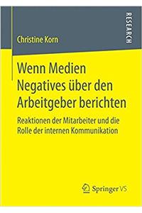 Wenn Medien Negatives Über Den Arbeitgeber Berichten