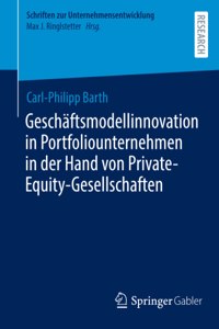 Geschäftsmodellinnovation in Portfoliounternehmen in der Hand von Private-Equity-Gesellschaften