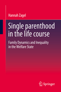 Single Parenthood in the Life Course