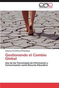 Gestionando El Cambio Global