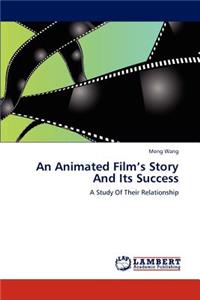 Animated Film's Story And Its Success
