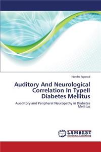 Auditory And Neurological Correlation In TypeII Diabetes Mellitus