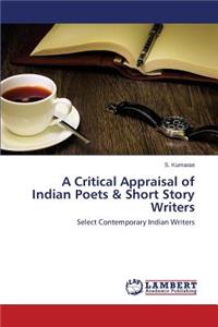 Critical Appraisal of Indian Poets & Short Story Writers
