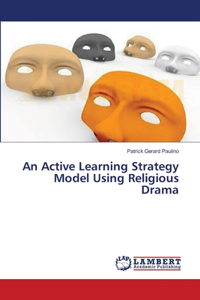 Active Learning Strategy Model Using Religious Drama
