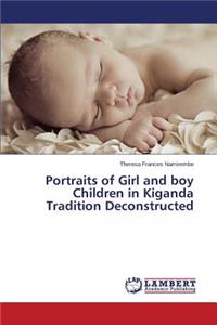 Portraits of Girl and boy Children in Kiganda Tradition Deconstructed