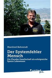 Der Systemfehler Mensch