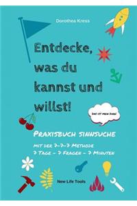 Entdecke, was du kannst und willst!