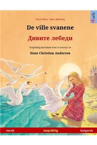 De ville svanene - Дивите лебеди (norsk - bulgarsk)