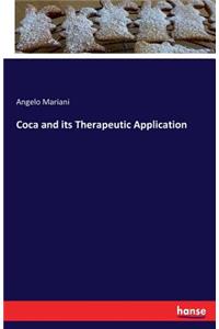 Coca and its Therapeutic Application