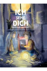 Ich sehe Dich - Eine besondere Freundschaft