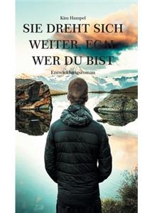 Sie dreht sich weiter, egal wer du bist