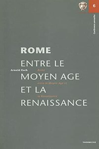 Rome Entre Le Moyen Age Et La Renaissance